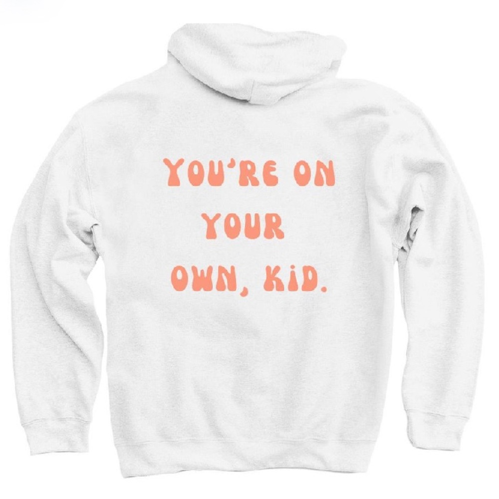 Taylor Swift You’re On Your Own, Kid. Hoodie